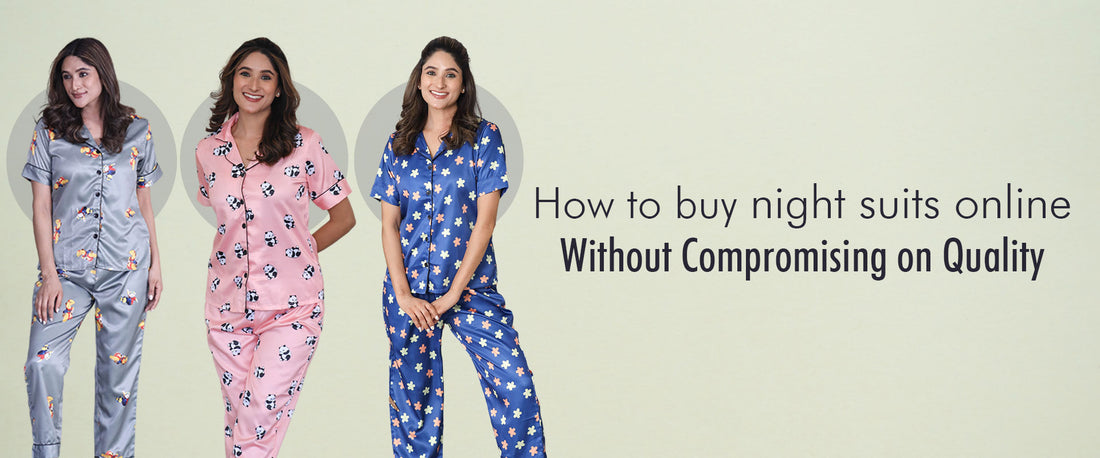 How to Buy Night Suits Online Without Compromising on Quality