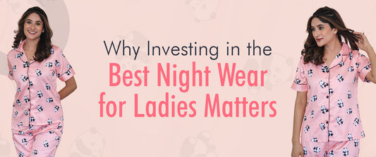 Best Night Wear for Ladies 