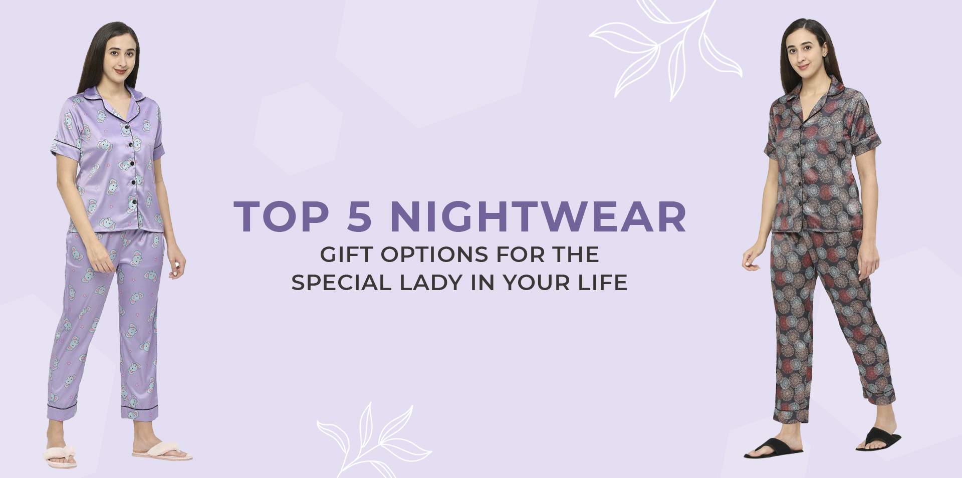 5 Nightwear Gift Options for your Special Lady by smarty pants