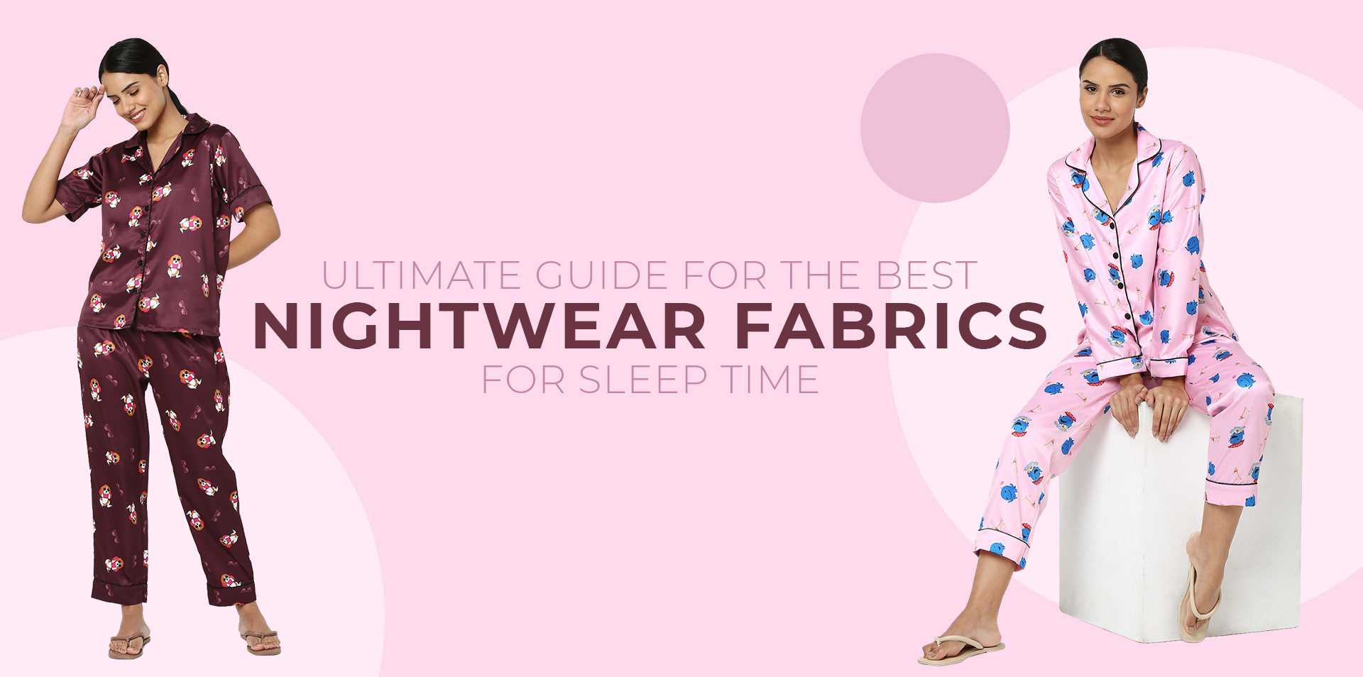 Ultimate Guide for the Best Nightwear Fabrics for Sleep Time