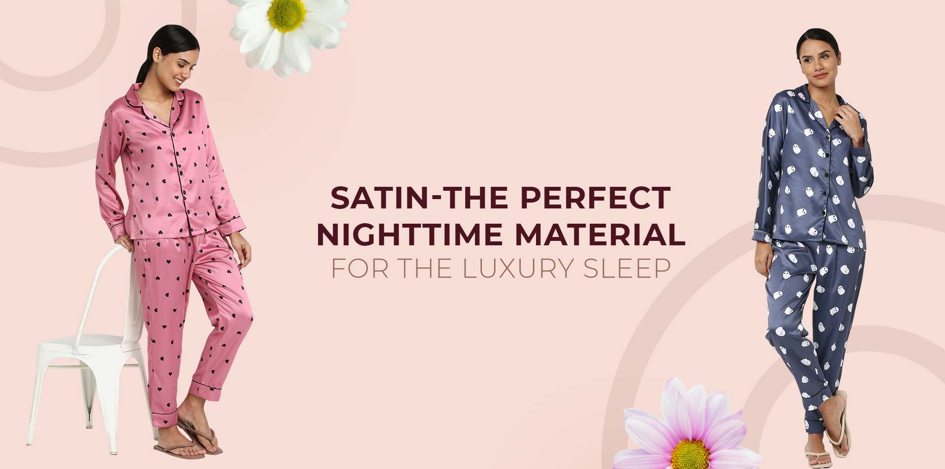 Satin- The Perfect Night suits Material for Luxury Sleep