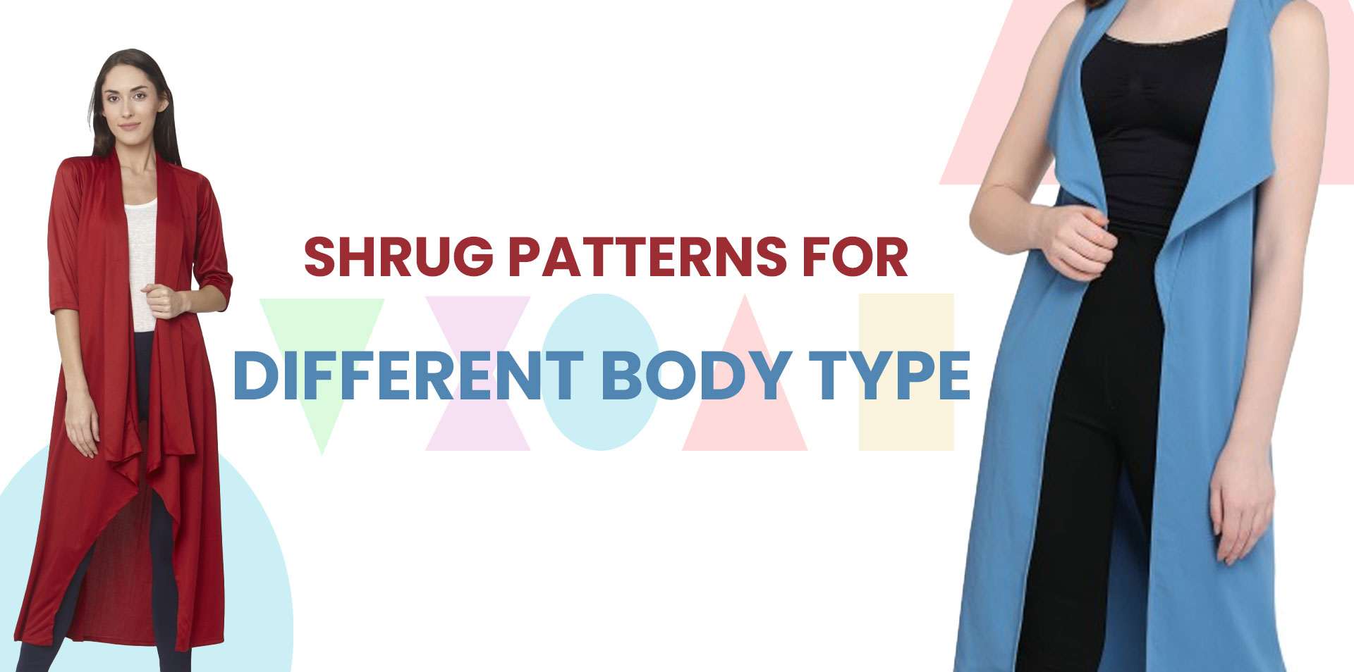 Top 4 Shrug patterns for different body types