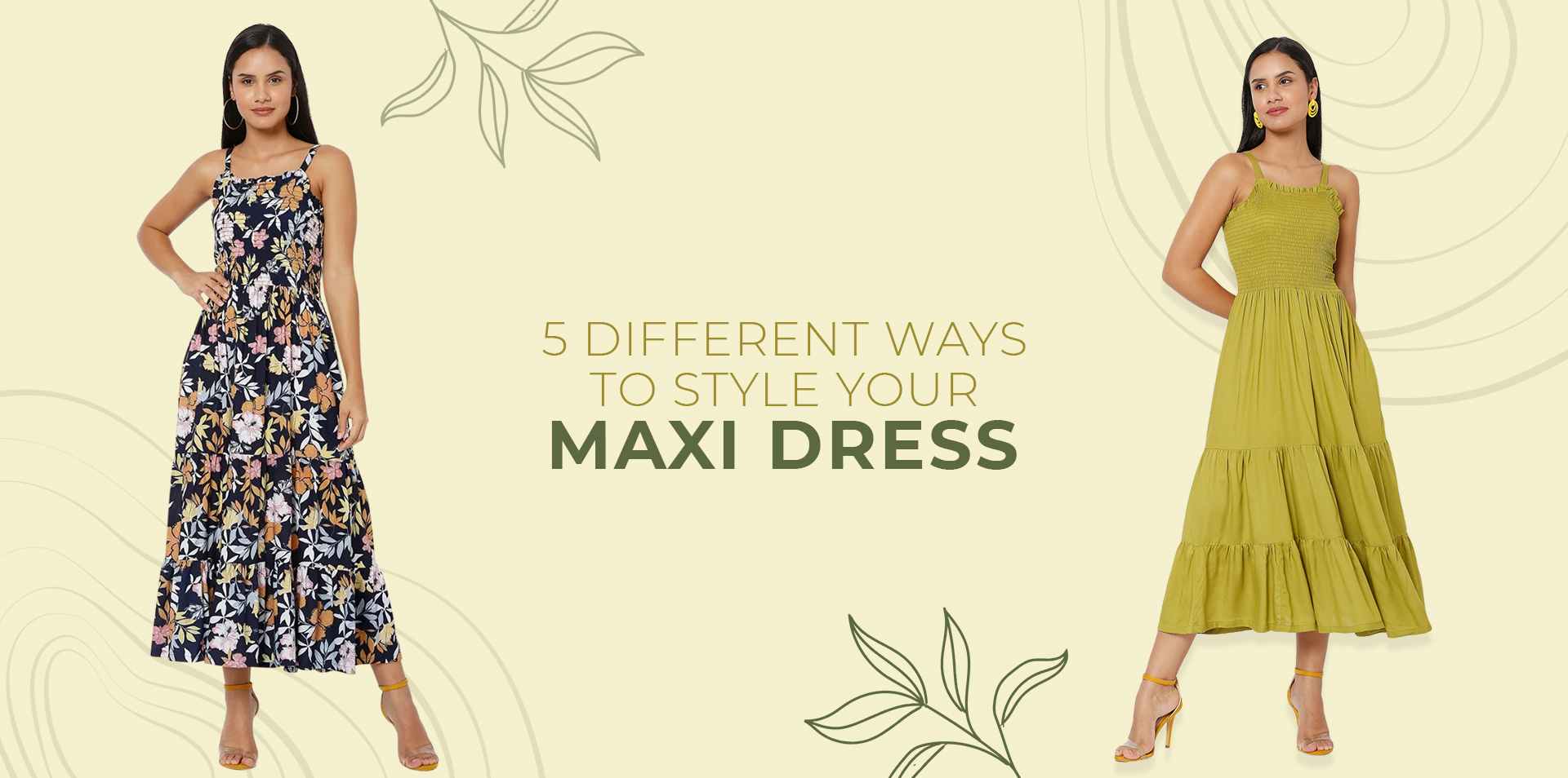 5 Different Ways to Style Your Maxi Dress